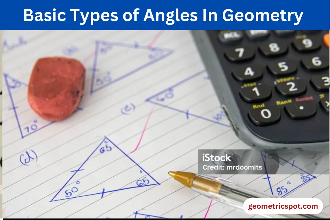 Basic Types of Angles In Geometry