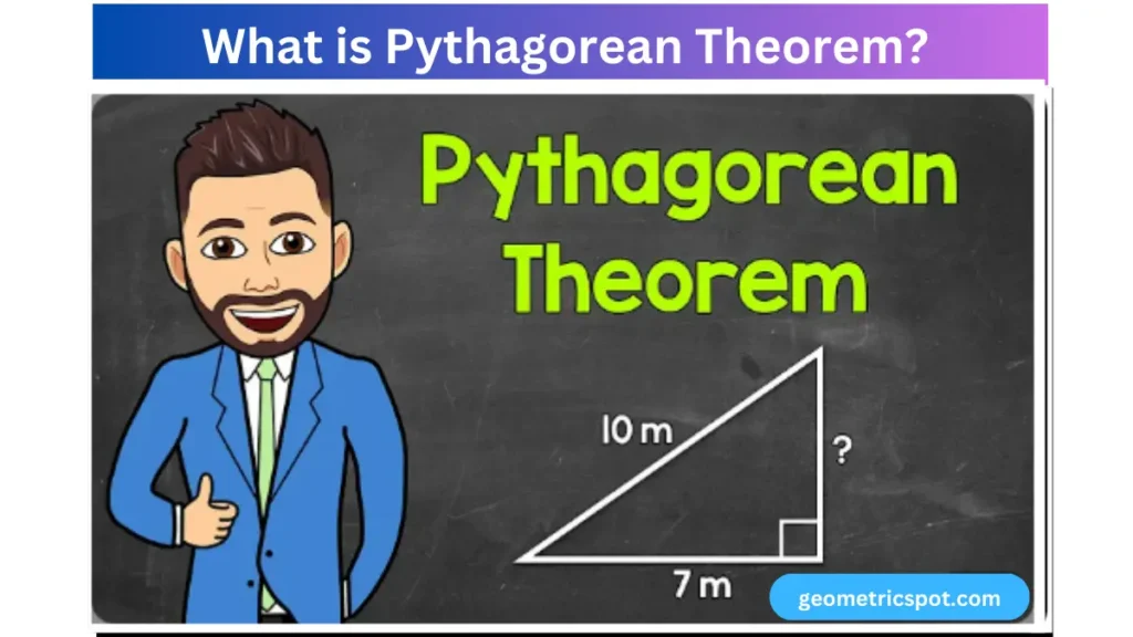 What is Pythagorean Theorem? 