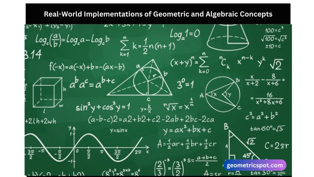 Real-World Implementations of Geometric and Algebraic Concepts