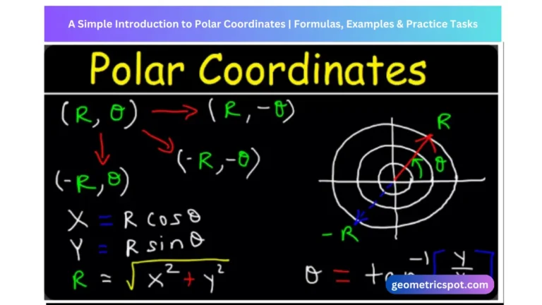 A Simple Introduction to Polar Coordinates | Formulas, Examples & Practice Tasks